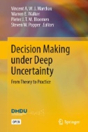 Decision Making Under Deep Uncertainty : From Theory to Practice