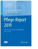 Pflege-Report 2019 : Mehr Personal in der Langzeitpflege - aber woher?