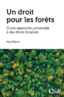 Un droit pour les forêts : D’une approche universelle à des droits localisés