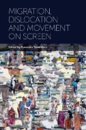 Migration, Dislocation and Movement on Screen