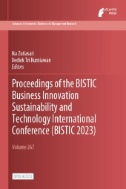 Proceedings of the BISTIC Business Innovation Sustainability and Technology International Conference (BISTIC 2023)