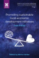 Promoting Sustainable Local Economic Development Initiatives - Case Studies