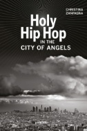 Holy Hip Hop in the City of Angels