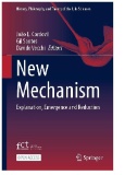 New Mechanism : Explanation, Emergence and Reduction