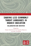 Sharing Less Commonly Taught Languages in Higher Education : Collaboration and Innovation