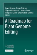 A Roadmap for Plant Genome Editing