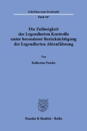 Die Zulässigkeit der Legendierten Kontrolle unter besonderer Berücksichtigung der Legendierten Aktenführung.