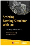 Scripting Farming Simulator with Lua : Unlocking the Virtual Fields