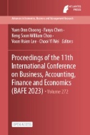 Proceedings of the 11th International Conference on Business, Accounting, Finance and Economics (BAFE 2023)