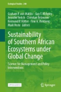 Sustainability of Southern African Ecosystems Under Global Change : Science for Management and Policy Interventions