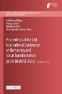 Proceedings of the 2nd International Conference on Democracy and Social Transformation (ICON-DEMOST 2023)