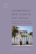 Governance and Islam in East Africa: Muslims and the State