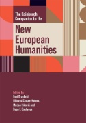 The Edinburgh Companion to the New European Humanities