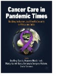 Cancer Care in Pandemic Times: Building Inclusive Local Health Security in Africa and India