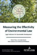 Measuring the Effectivity of Environmental Law : Legal Indicators for Sustainable Development