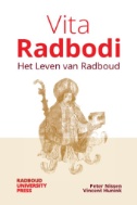 Vita Radbodi. Het Leven van Radboud