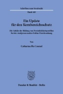 Ein Update für den Kernbereichsschutz. : Die Gefahr der Bildung von Persönlichkeitsprofilen bei der strafprozessualen Online-Durchsuchung.