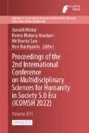 Proceedings of the 2nd International Conference on Multidisciplinary Sciences for Humanity in Society 5.0 Era (ICOMSH 2022)