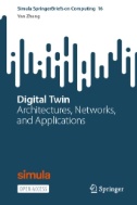 Digital Twin : Architectures, Networks, and Applications