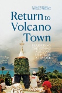 Return to Volcano Town : Reassessing the 1937–1943 Volcanic Eruptions at Rabaul