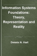 Information Systems Foundations : Theory, Representation and Reality