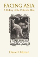 Facing Asia : A History of the Colombo Plan