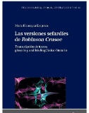 Las versiones sefardíes de Robinson Crusoe : Transcripción de textos, glosario y análisis lingueístico-literario