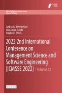 2022 2nd International Conference on Management Science and Software Engineering (ICMSSE 2022)