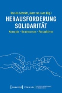 Herausforderung Solidarität : Konzepte - Kontroversen - Perspektiven