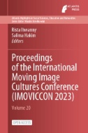 Proceedings of the International Moving Image Cultures Conference (IMOVICCON 2023)