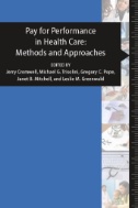 Pay for Performance in Health Care : Methods and Approaches