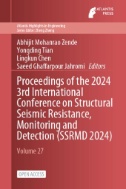 Proceedings of the 2024 3rd International Conference on Structural Seismic Resistance, Monitoring and Detection (SSRMD 2024)