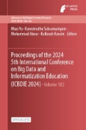 Proceedings of the 2024 5th International Conference on Big Data and Informatization Education (ICBDIE 2024)