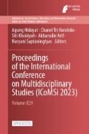 Proceedings of the International Conference on Multidisciplinary Studies (ICoMSi 2023)