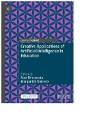 Creative Applications of Artificial Intelligence in Education