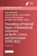 Proceedings of Selected Papers of International Conference on Health, Science, and Environment (ICHSE 2023)