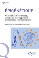 Épigénétique : Mécanismes moléculaires, biologie du développement et réponses à l’environnement