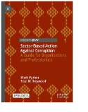 Sector-Based Action Against Corruption : A Guide for Organisations and Professionals