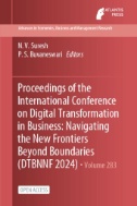 Proceedings of the International Conference on Digital Transformation in Business: Navigating the New Frontiers Beyond Boundaries (DTBNNF 2024)