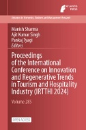 Proceedings of the International Conference on Innovation and Regenerative Trends in Tourism and Hospitality Industry (IRTTHI 2024)