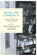 Retail and Community : Business, Charity and the End of Empire