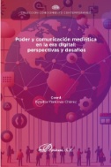 Poder y comunicación mediática en la era digital: perspectivas y desafíos