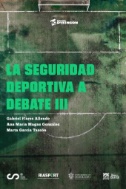 La seguridad deportiva a debate III