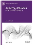 Anxiety As Vibration : A Psychosocial Cartography