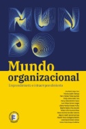 Mundo organizacional. Emprendimiento e intraemprendimiento