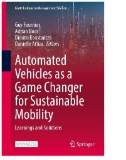 Automated Vehicles As a Game Changer for Sustainable Mobility : Learnings and Solutions