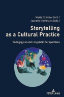 Storytelling As a Cultural Practice : Pedagogical and Linguistic Perspectives