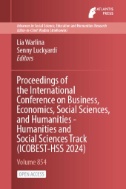 Proceedings of the International Conference on Business, Economics, Social Sciences, and Humanities - Humanities and Social Sciences Track (ICOBEST-HSS 2024)