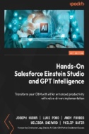 Hands-On Salesforce Einstein Studio and GPT Intelligence : Transform Your CRM with AI for Enhanced Productivity with Value-driven Implementation - E-Book - PDF - img