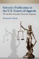 Selective Publication in the U.S. Courts of Appeals : The Invisible Norm That Perpetuates Inequality - E-Book - PDF - img